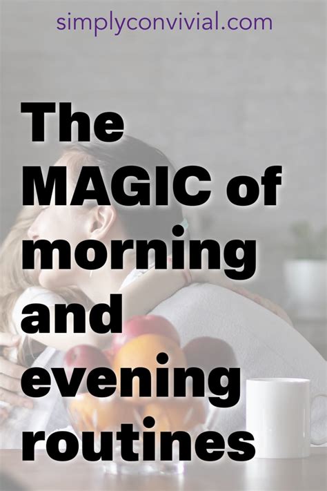 The Magic Of Morning Evening Routines