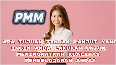 Jawaban Pmm Formulir Tindak Lanjut Tujuan Yang Ingin Anda Lakukan