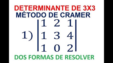 Determinante De X M Todo De Cramer Dos Formas De Resolver Youtube