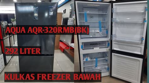 Terbaru Review Kulkas Aqua Pintu Freezer Bawah Aqr Rbm Bk