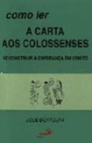 Como Ler A Carta Aos Colossenses Pdf Jos Bortolini