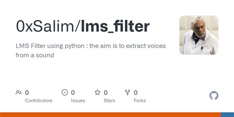 Github Xsalim Lms Filter Lms Filter Using Python The Aim Is To