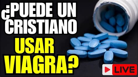 PUEDE Un CRISTIANO Tomar Pastillas AZULES Para Satisfacer A Su Esposa