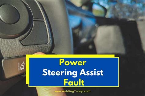 Power Steering Assist Fault Here Is How To Fix Quick And Easy