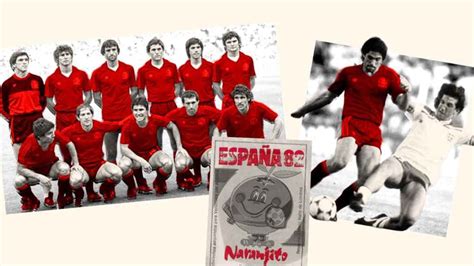 40 Años De España 1982 De La Decepción De La Selección En El Mundial