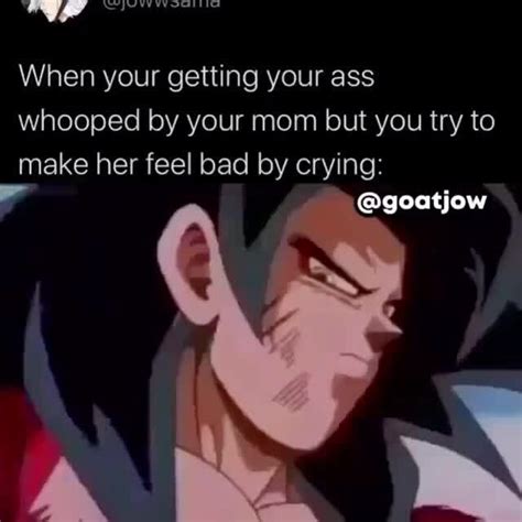When Your Getting Your Ass Whooped By Your Mom But You Try To Make Her Feel Bad By Crying