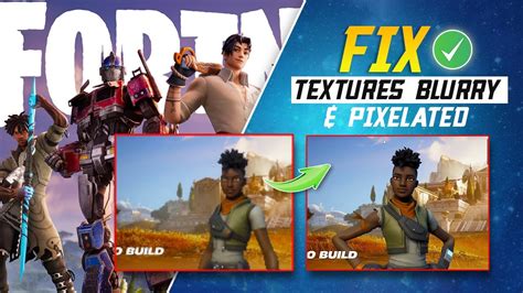 How To Fix Texture Blurry And Pixelated In Fortnite On Your Windows