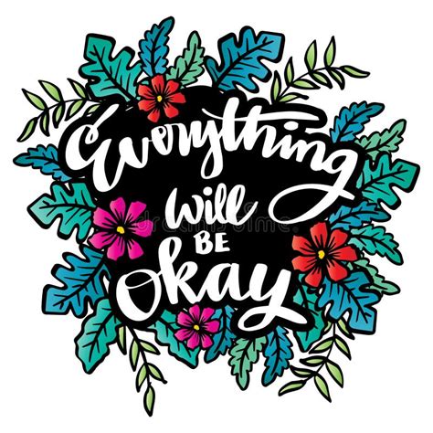 Everything Will Be Okay Hand Lettering Stock Illustration Illustration Of Drawing Font