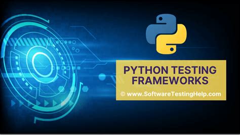 Top Des Meilleurs Frameworks De Test Python Liste Mise Jour En