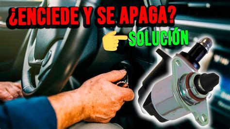 Mi Auto Enciende Pero se APAGA si no se Acelera FALLAS en la Válvula