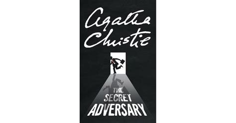 The Secret Adversary Tommy And Tuppence 1 By Agatha Christie