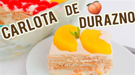 Arriba Imagen Receta Carlota Durazno Abzlocal Mx