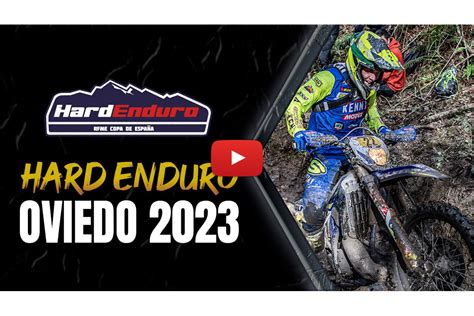 Nacional Hard Enduro 2023 Resumen de la 3ª prueba Asturias tierra de