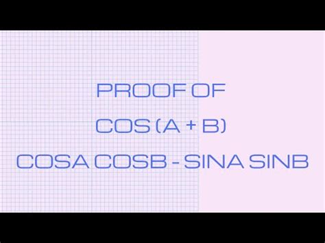 Cos A B Cosa Cosb Sina Sinb Proof Youtube