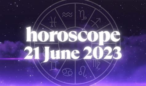 Daily Horoscope 21 June 2023: Money, Love, Career, and More – Twascope