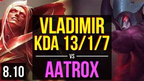 VLADIMIR Vs AATROX TOP KDA 13 1 7 Legendary EUW Diamond Patch