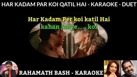 Har Kadam Par Koi Katil Hai KARAOKE SCROLLING DUET Shankar Mahadevan