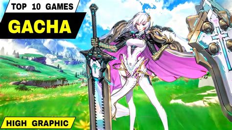 Top 10 Best Game Gacha High Graphics Rpg Games For Android Ios 2024