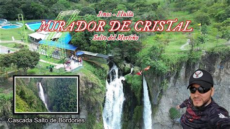 Moto Viaje Isnos Huila Cascada Salto De Bordones Salto Del Morti O