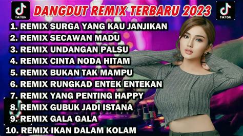 Dangdut Remix Terbaru Enak Joged Kumpulan Lagu Dangdut Populer