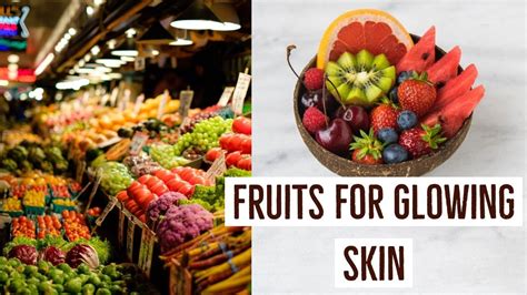 Top 10 Best Fruits For Healthy Glowing Skin YouTube