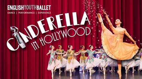 English Youth Ballet Cinderella In Hollywood Tickets Opera House