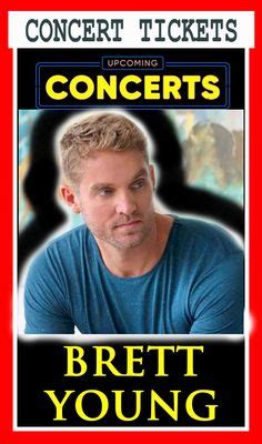 150 Brett Young - Tour Schedule, Tickets concerts ideas | country music ...