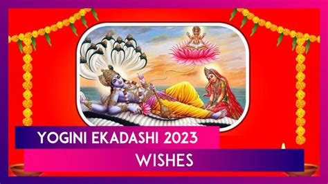 Yogini Ekadashi 2023 Wishes Quotes Images And Messages To Share On