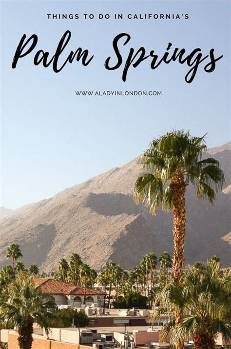 Things To Do In Palm Springs California The Best Of Palm Springs