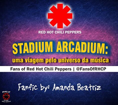 Stadium Arcadium Uma Viagem Pelo Universo Da M Sica Fans Of Red Hot Chili Peppers