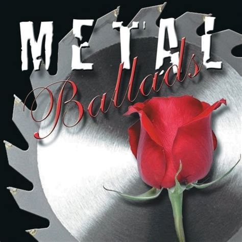 Various Artists Metal Ballads Album Reviews Songs And More Allmusic