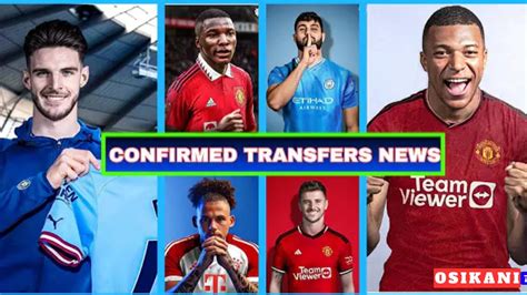 ALL CONFIRMED TRANSFERS IN 2023 Done Deals Ongoing Deals Rumours