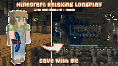 Cave With Me Minecraft Relaxing Longplay With Commentary YouTube