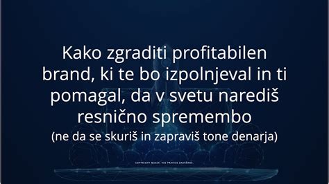 Kako Zgraditi Profitabilen Brand Ki Te Bo Izpolnjeval In Ti Pomagal