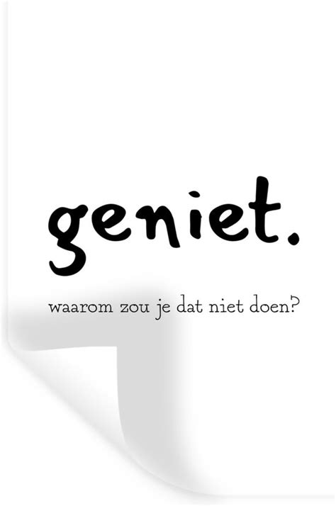 Muurstickers Quotes Spreuken Geniet Waarom Zou Je Dat Niet Doen