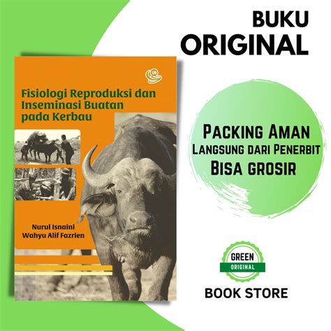 Jual Buku Ori Fisiologi Reproduksi Kerbau Dan Inseminasi Buatan Pada