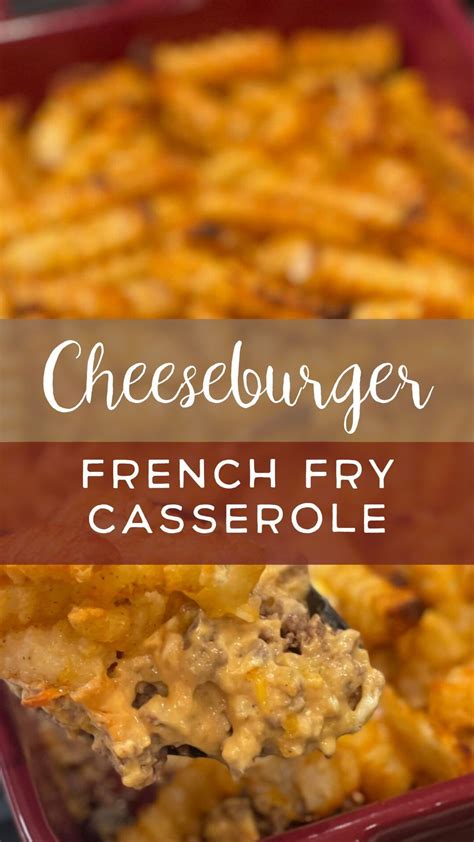 Cheeseburger French Fry Casserole French Fry Casserole Beef Casserole Recipes Ground Beef