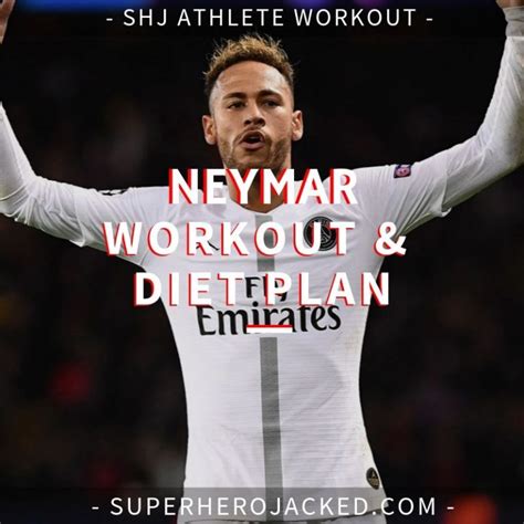 Neymar Workout Routine and Diet Plan: Train like a Brazilian Forward