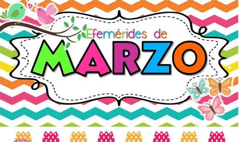 Efemérides mes de Marzo hermoso diseño listas para imprimir Mi