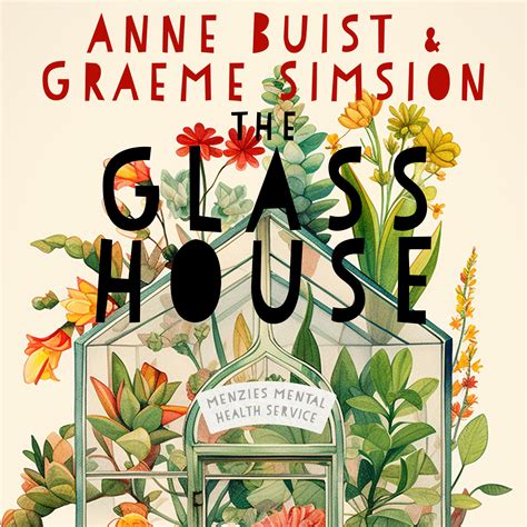 The Glass House A Novel Of Mental Health By Anne Buist Graeme Simsion Books Hachette Australia