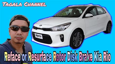 Reface Or Resurface Rotor Disk Brake Kia Rio 2020 YouTube