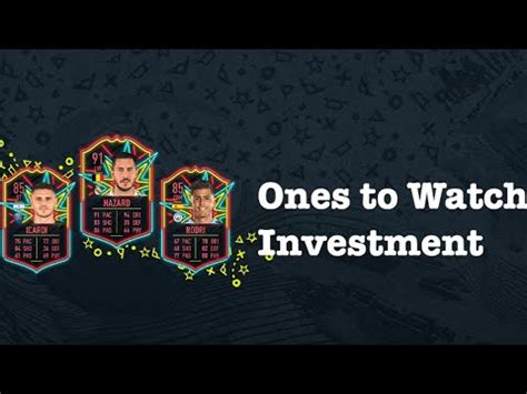 Fifa Ones To Watch Investments Youtube