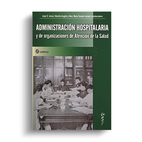 Administración Hospitalaria Lemus Akadia Libros