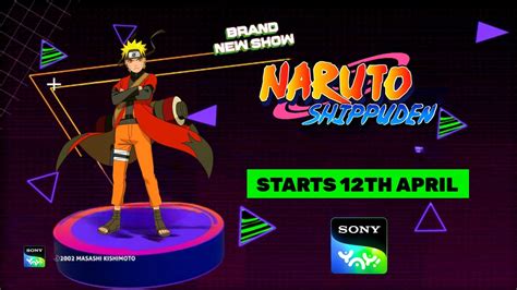 Naruto Shippuden Officially Coming On Sony Yay New Promo Release