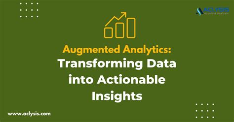 Augmented Analytics Transforming Data Into Actionable Insights