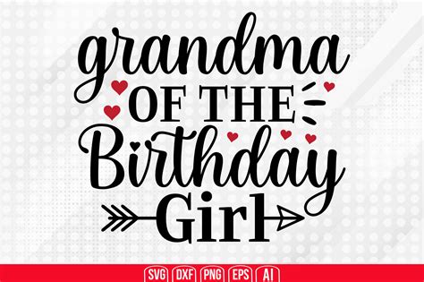 Grandma Of The Birthday Girl Svg Graphic By Teeking124 · Creative Fabrica