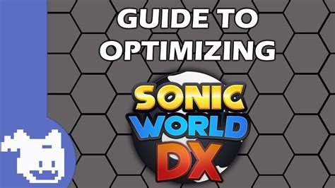 Guide To Optimizing Sonic World DX YouTube