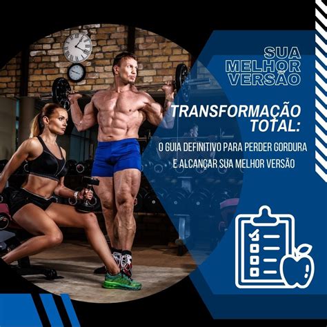 Transforma O Total O Guia Definitivo Para Perder Gordura E Alcan Ar