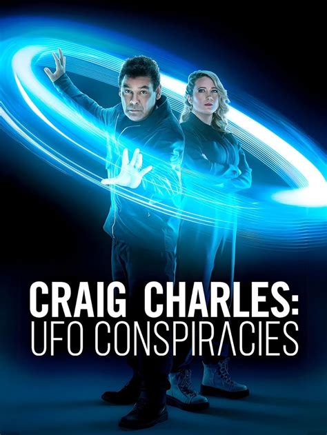 Craig Charles UFO Conspiracies TV Series 2022 IMDb