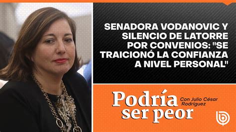 Senadora Vodanovic Y Silencio De Latorre Por Convenios Se Traicion